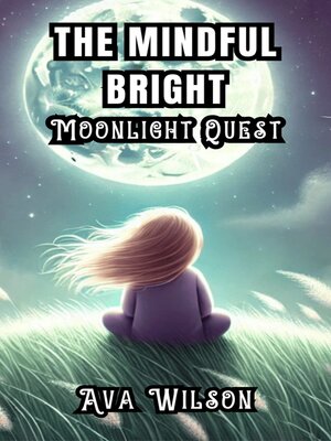 cover image of The Mindful Bright Moonlight Quest